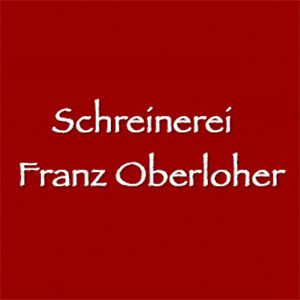 Schreinerei Franz Oberloher